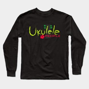 Ukulele People (gyr) Long Sleeve T-Shirt